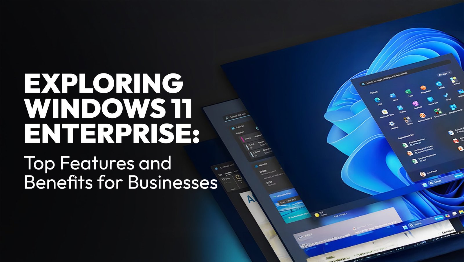 Exploring Windows 11 Enterprise: Top Features and Benefits for ...